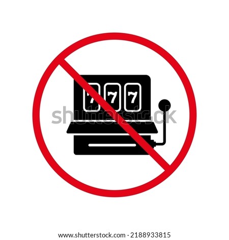 Prohibited Fruit Machine 777 Jackpot Red Stop Circle Symbol. No Allowed Gambling Lottery Sign. Ban Slot Machine Black Silhouette Icon. Forbidden Play Casino Pictogram. Isolated Vector Illustration.