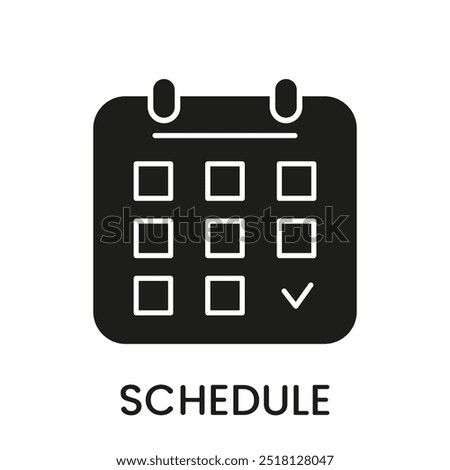 Calendar Silhouette Icon, Schedule And Planning With Checkmark Indicating Organized Events. Time Management Glyph Pictogram. Isolated Vector Illustration.