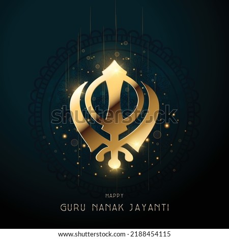  illustration of Guru Nanak Jayanti celebration , indian festival concept . vector creative poster background with Golden khanda (symbol )sikh icon .