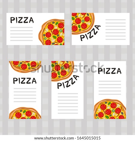 Set of pizza labels. White cards with color image of pepperoni pizza with mushrooms, headline and box for text. Template for creating menus, prints and web designs.