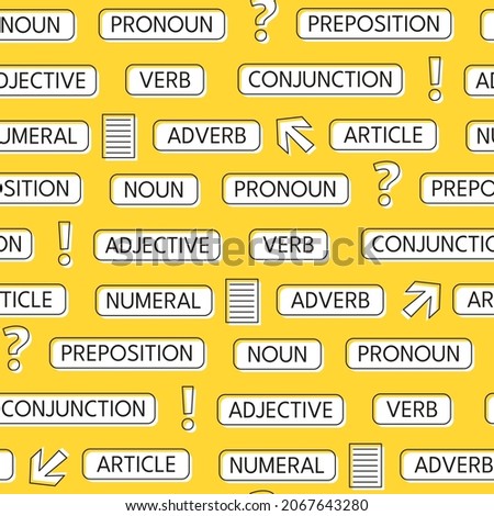 Seamless pattern with names of the parts of speech. Yellow Background on the theme of school, grammar, education, learning, literacy, spelling.