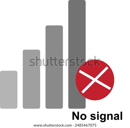 signal that is not good or no signal with a symbol of 4 bars with different volumes and colors that become clearer at the highest level and there is a cross symbol in a red circle