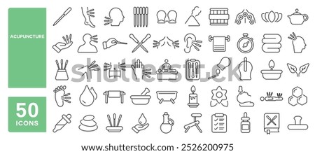 Set of 50 line icons related to acupuncture, needle, acupuncturist, moxibustion, cupping, stimulation, point, body, therapy, Editable stroke. Vector illustration