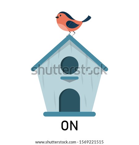 Bird and birdhouse, learning preposition vector isolated. Preschool education, study position of the object. Bird is sitting on the birdhouse.