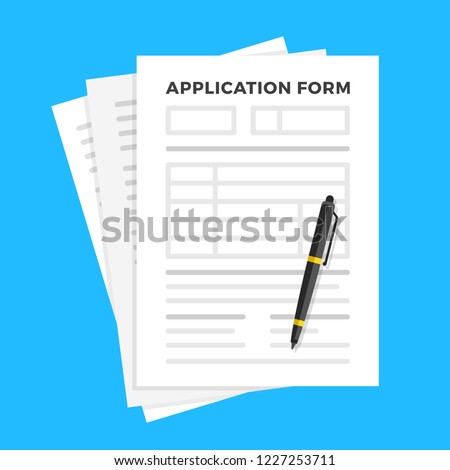 Application form and pen. Claim form, paperwork concepts. Flat design. Vector illustration