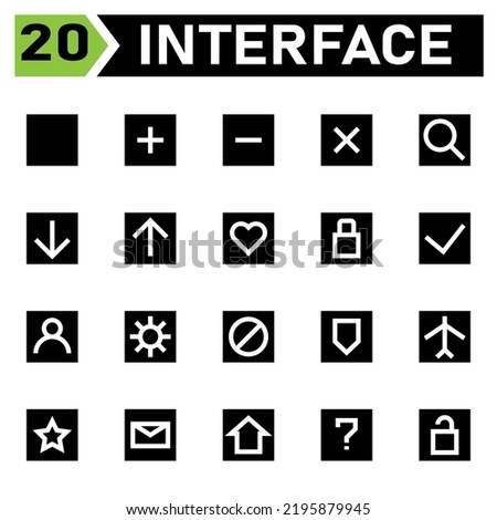 Interface icon include blank, square, interface, plus, add, new, open, minus, delete, remove, cross, close, search, looking, find, zoom, magnifying, download, arrow, down, upload, up, hearth, like