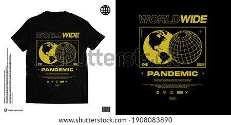 WORLDWIDE PANDEMIC Pandemic Apparel Edgy T shirts Design for Urban Street wear T shirt Design Empowering Worldwide Series