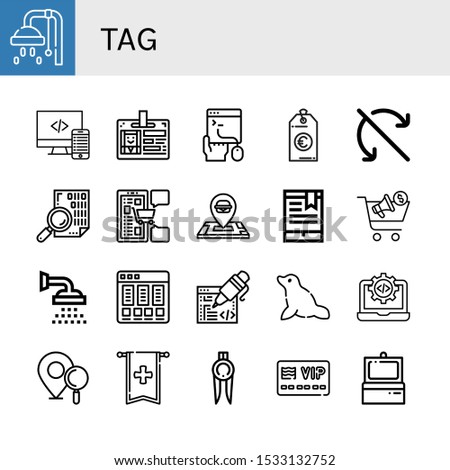 Set of tag icons. Such as Shower, Code, Id card, Coding, Price tag, Do not roll, Shopping, Location, Bookmark, Buying, Price list, Seal, Location pin, Banner, Marker , tag icons