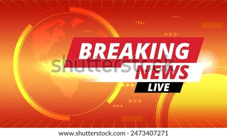 Breaking News background template for television with red and orange background,earth background,tv news broadcast.Vector design.Multimedia.Technology