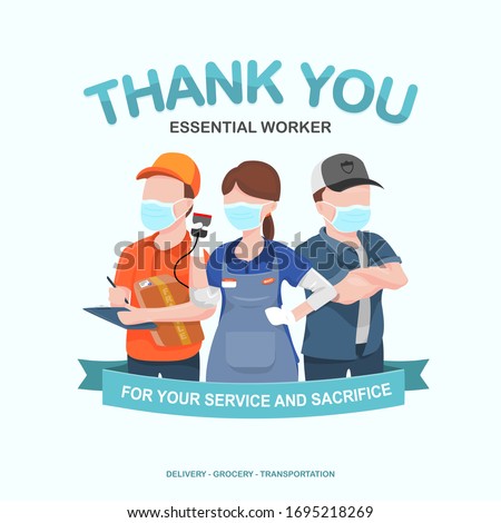 Appreciation for essential worker, delivery, grocery, and truck driver transportation for their service amid corona virus outbreak
