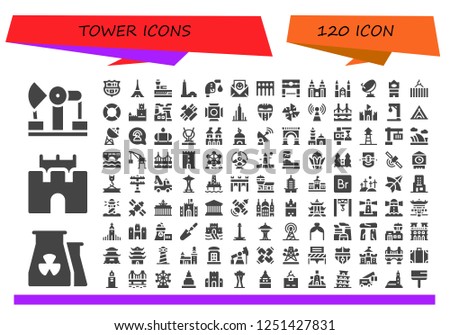 Vector icons pack of 120 filled tower icons. Simple modern icons about  - Derrick, Nuclear plant, Sand castle, Barcelona, Tokyo, Control tower, Qutb minar, Gas fuel, Communication