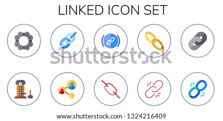 linked icon set. 10 flat linked icons.  Collection Of - chain, strength, link, broken link