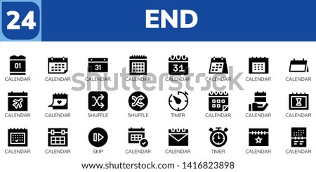 end icon set. 24 filled end icons.  Simple modern icons about  - Calendar, Shuffle, Timer, Skip