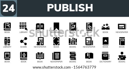 publish icon set. 24 filled publish icons.  Collection Of - Book, Library, Bookmark, Newspaper, Share, Books, Dictionary icons