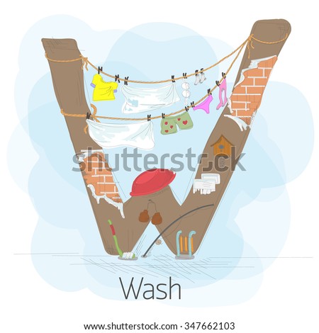 Alphabetical stylized letter W with clotheslines. The figure shows how to dry clothes in the backyard. There is also a bowl, sled, boxing gloves, stick, birdhouse. Hand drawn vector illustration.
