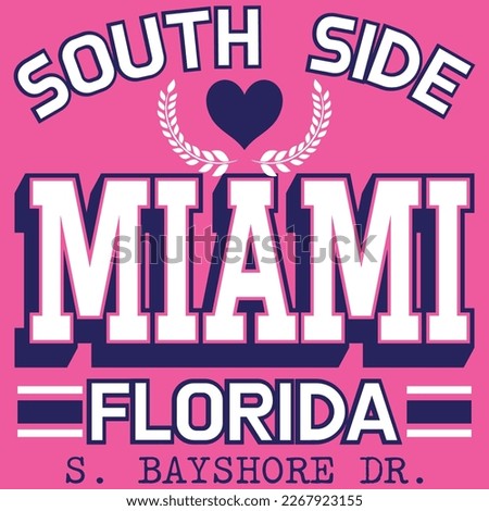 South side Miami Florida S. Bayshore Dr. Beach College Design. Heart and laurel leaves Sport wear. Varsity style. Spring summer.