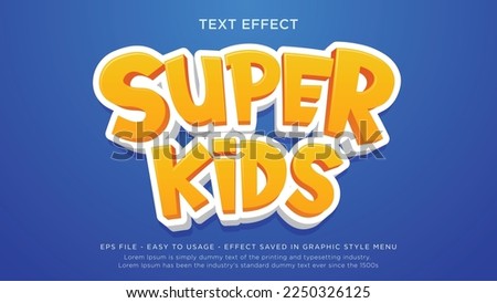 Super kids editable text effect	
