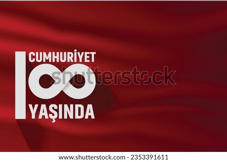 29 Ekim Cumhuriyet Bayrami kutlu olsun, Republic Day in Turkey. Translation: republic 100 years old. Vector illustration, poster, celebration card, graphic, post and story design.