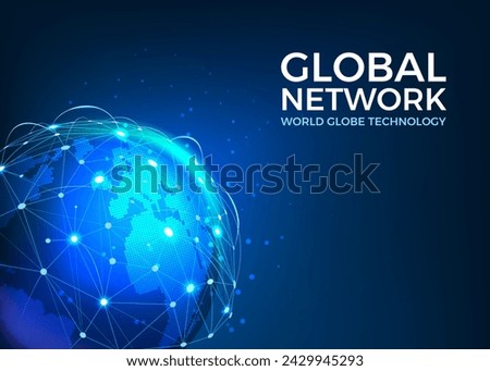 Global network. World globe technology, internet business connect, worldwide tech communication. Planet earth, online connection, international satellite. Vector abstract networking background