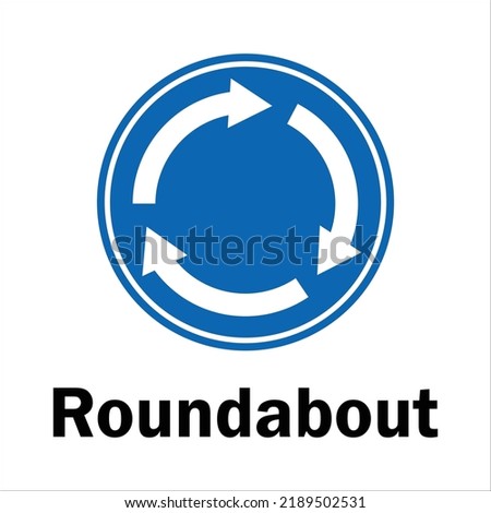 Roundabout blue sign - Traffic signs and symbols vector, Roundabout Ahead, Circular Intersection, vehicle Prohibition Signs