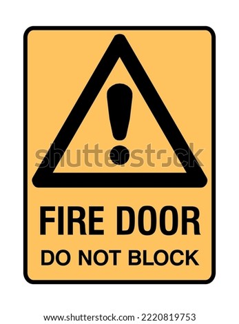 Fire Door do Not Block - Caution Signs - Hazard Signs - Fire Safety, Emergency Service, Protection.