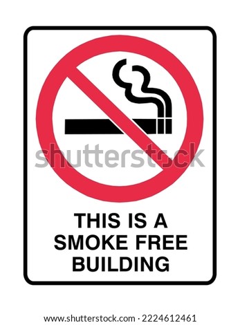 This Is a Smoke-Free Building - Prohibition Signs- No Smoking  Flammable - No Smoke, Fire Control, Dangerous To Health, and Protection.