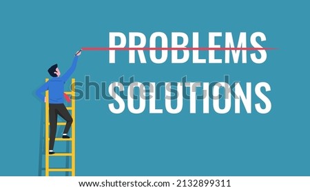 Focusing on solutions not on problems concept. 