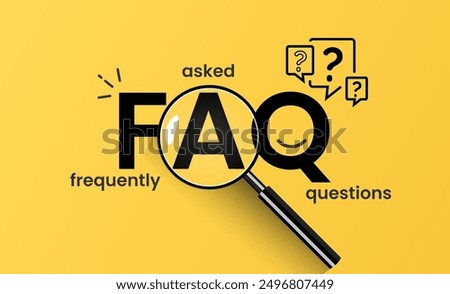  Frequently Asked Questions or FAQ with magnifying glass and speech bubbles 