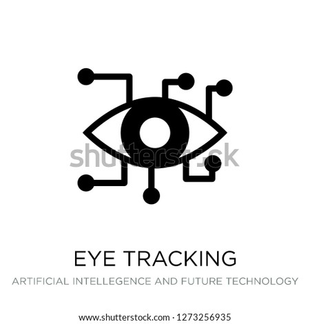 eye tracking icon vector on white background, eye tracking trendy filled icons from Artificial intellegence and future technology collection, eye tracking simple element illustration