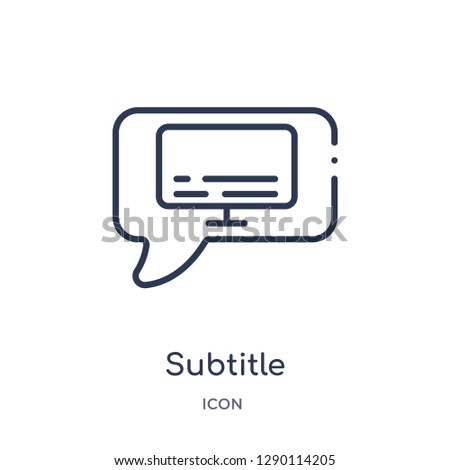 Linear subtitle icon from Cinema outline collection. Thin line subtitle vector isolated on white background. subtitle trendy illustration