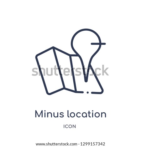 Linear minus location icon from Maps and locations outline collection. Thin line minus location icon isolated on white background. minus location trendy illustration