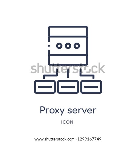 Linear proxy server icon from Internet security and networking outline collection. Thin line proxy server icon isolated on white background. proxy server trendy illustration