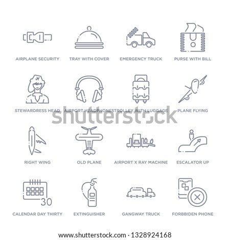 set of 16 thin linear icons such as forbbiden phone, gangway truck, extinguisher, calendar day thirty, escalator up, airport x ray machine, old plane from airport terminal collection on white