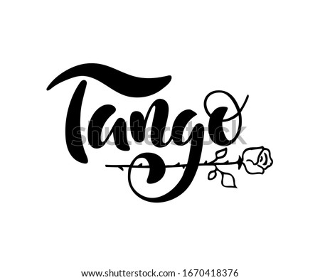 Tango vector text, hand drawn lettering