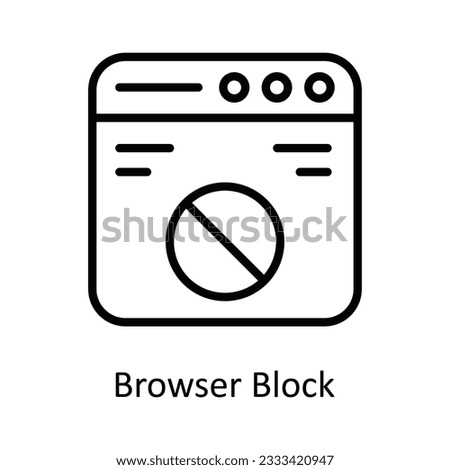 Browser Block Vector  outline Icon Design illustration. Cyber security  Symbol on White background EPS 10 File