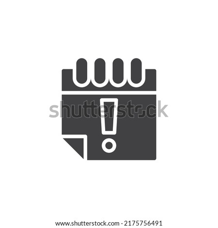 Calendar and Exclamation mark vector icon. filled flat sign for mobile concept and web design. Important date glyph icon. Symbol, logo illustration. Vector graphics