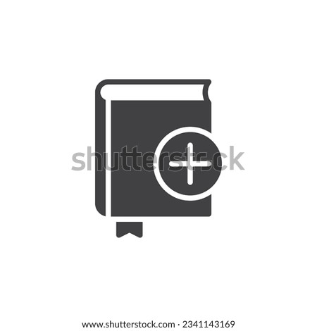 Add book vector icon. filled flat sign for mobile concept and web design. Book with plus glyph icon. Symbol, logo illustration. Vector graphics