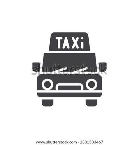 Taxi car vector icon. filled flat sign for mobile concept and web design. Taxi front view glyph icon. Symbol, logo illustration. Vector graphics