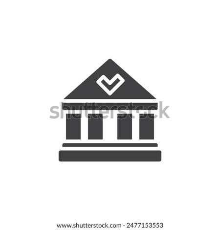 Government building with a checkmark vector icon. filled flat sign for mobile concept and web design. Official Approval glyph icon. Symbol, logo illustration. Vector graphics