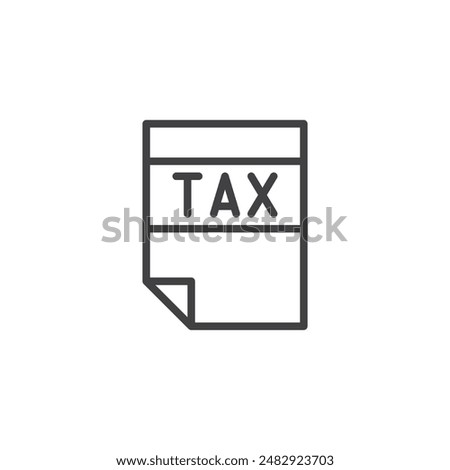 Tax Document line icon. linear style sign for mobile concept and web design. Document with the word Tax outline vector icon. Symbol, logo illustration. Vector graphics
