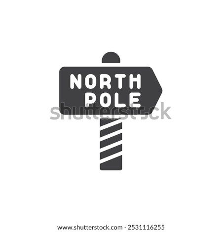 A signpost pointing to the North Pole vector icon. filled flat sign for mobile concept and web design. North Pole Sign glyph icon. Symbol, logo illustration. Vector graphics