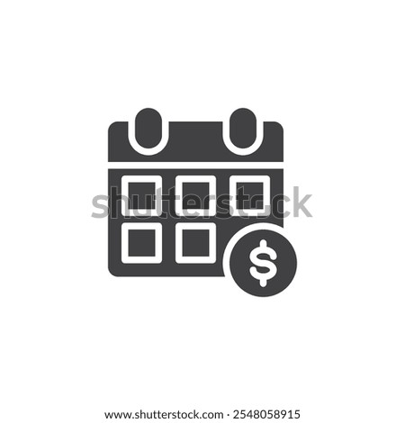 Calendar and dollar coin vector icon. filled flat sign for mobile concept and web design. Monthly Savings Goal glyph icon. Symbol, logo illustration. Vector graphics