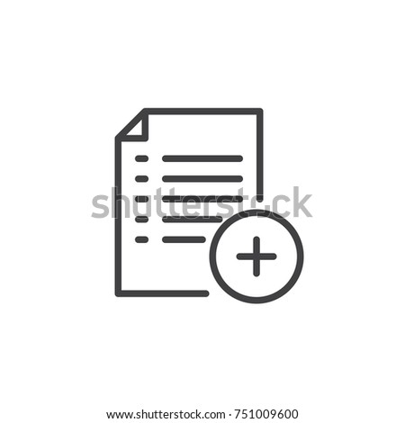 Add list line icon, outline vector sign, linear style pictogram isolated on white. Document with plus symbol, logo illustration. Editable stroke