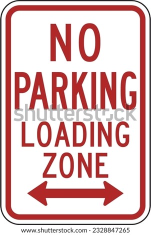 DOT Traffic Road Regulatory Plaque Parking and Standing Signs No Parking Loading Zone.