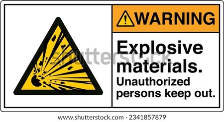 ANSI Z535 Safety Sign Marking Label Symbol Pictogram Standards Warning Explosive materials Unauthorized persons keep out with text landscape white 2.