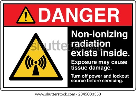 ANSI Z535 Safety Sign Marking Label Symbol Pictogram Standards Danger Non ionizing radiation exists inside Turn off power and lockout source before servicing with text landscape black.