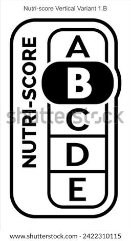 Nutri score Grading System Food Sugar Level Beverages Mark Label Vertical Variant 2 B Line printing Black