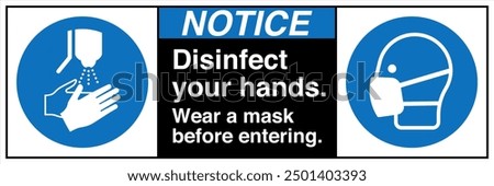 M061 ANSI Z535 Registered safety signs Notice Disinfect your hands Wear a Mask Before Entering Landscape Black 02