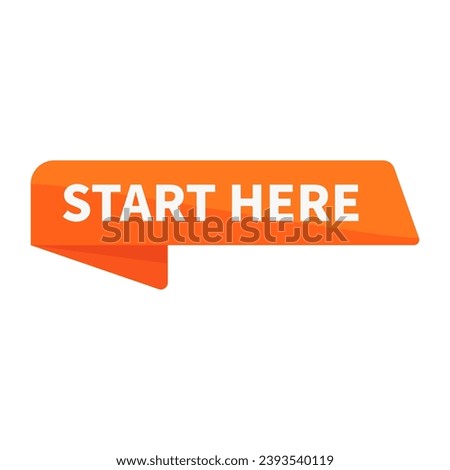 Start Here In Orange Rectangle Ribbon Shape For Advertising Business Marketing
