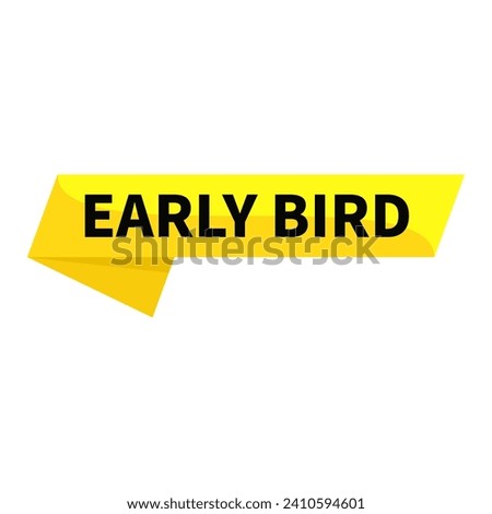 Early Bird Yellow Rectangle Ribbon Shape For Information Announcement Promotion Business Marketing Social Media
